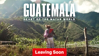 Guatemala: Heart of the Mayan World (2019)