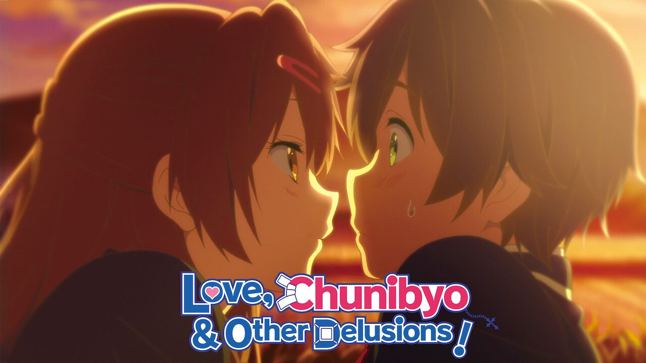 netflix love chunibyo & other delusions