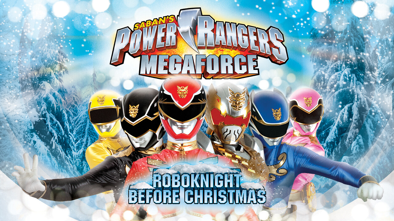 Is Power Rangers Megaforce The Robo Knight Before Christmas On Netflix In Canada Where To
