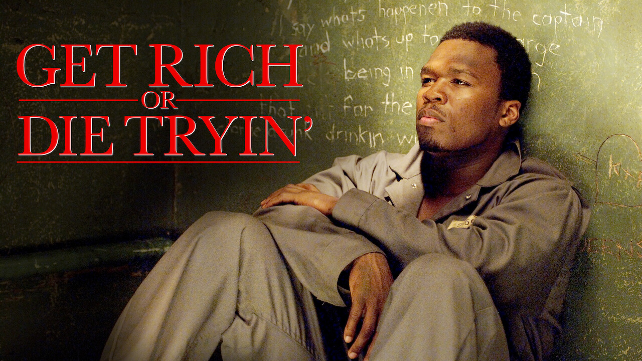 Is Get Rich Or Die Tryin On Netflix In Canada Where To Watch The Movie New On Netflix Canada