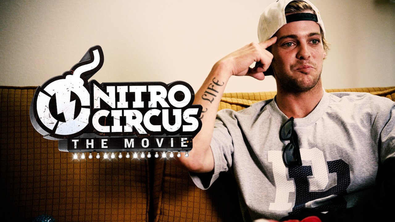 Is �Nitro Circus The Movie� on Netflix in Canada? Where Is �Nitro Circus The Movie� on Netflix in Canada? Where