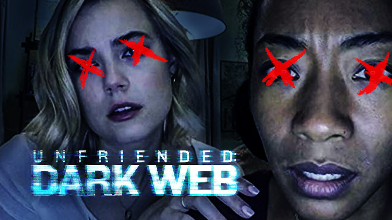 Is �Unfriended Dark Web� on Netflix in Canada? Where to Is �Unfriended Dark Web� on Netflix in Canada? Where to