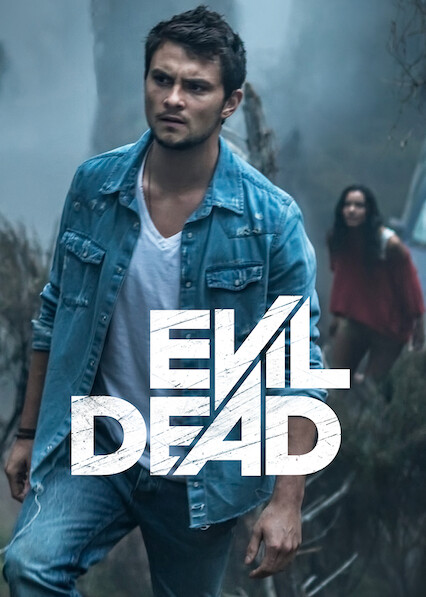 Is Evil Dead On Netflix In Canada Where To Watch The Movie New On Netflix Canada