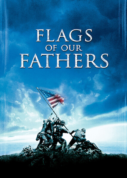Is Flags Of Our Fathers On Netflix In Canada Where To Watch The Movie New On Netflix Canada