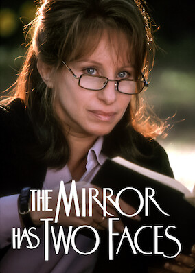 The Mirror Has Two Faces