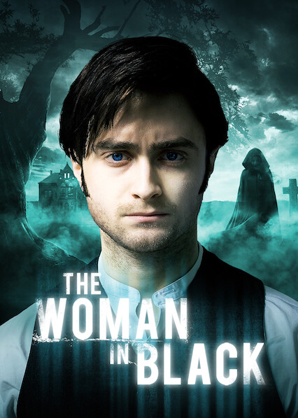 Is The Woman In Black On Netflix In Canada Where To Watch The Movie New On Netflix Canada