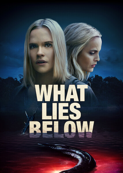 Is What Lies Below On Netflix In Canada Where To Watch The Movie Netflix Bazz