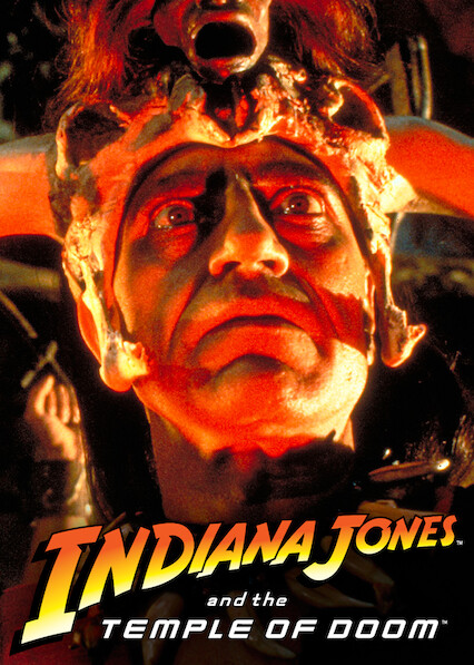 Is Indiana Jones And The Temple Of Doom On Netflix In Canada Where To Watch The Movie New On Netflix Canada