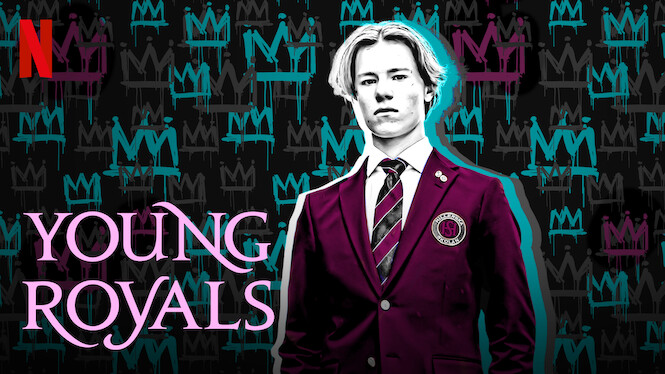 Is 'Young Royals' on Netflix in Canada? Where to Watch the ...